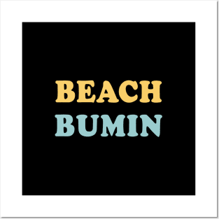 Beach Bumin Cool Script Trendy Beach For Surfboard & Bumming Posters and Art